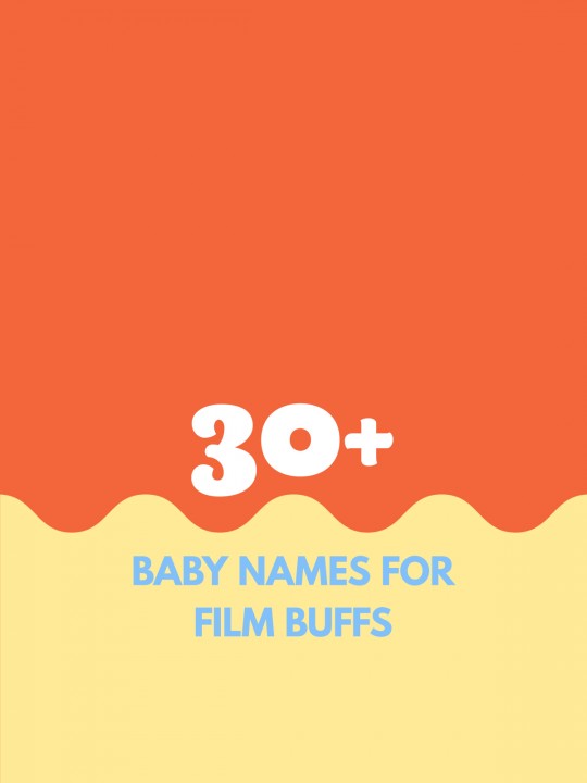 Baby Names Inspired by Film Icons