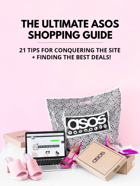 My Ultimate ASOS Shopping Guide: 21 Tips For Conquering The Site + Find The Best Deals