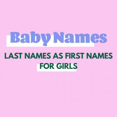 Last Names as First Names for Girls
