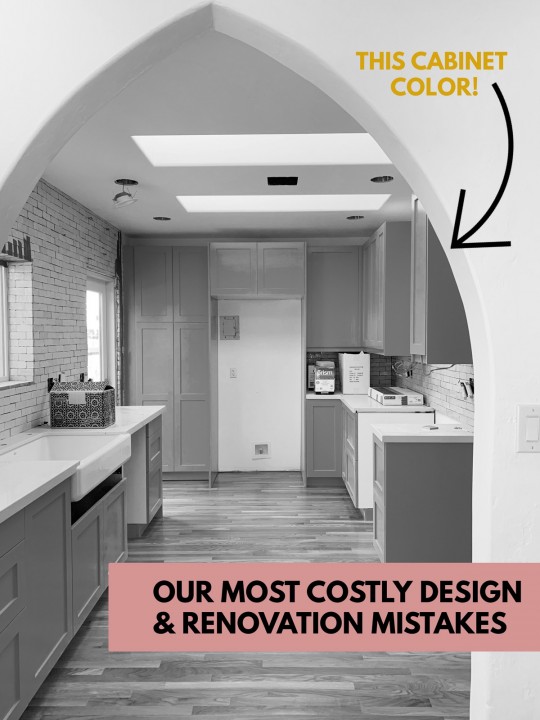 Our Most Costly Design & Renovation  Mistakes